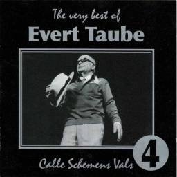 Evert Taube - The Very Best Of Vol. 4. Calle Schemens Vals. CD