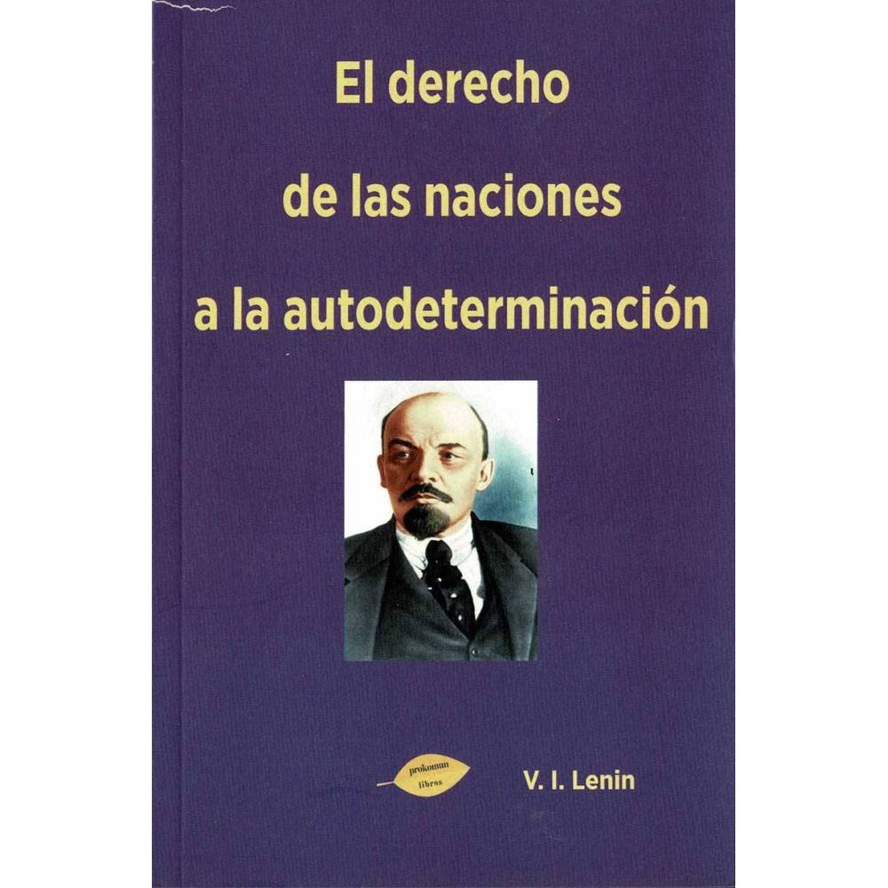 El derecho de las naciones a la autodeterminación - V. I. Lenin