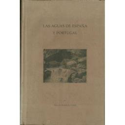 Las aguas de España y Portugal. Un enfoque hidrológico moderno con cien años de antigüedad (facsímil) - Horacio Bentabol y