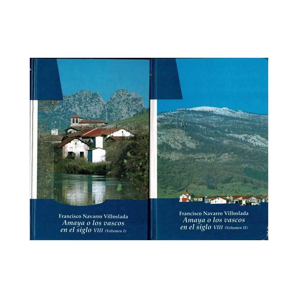 Amaya o los vascos en el siglo VIII. Dos volúmenes - Francisco Navarro Villoslada