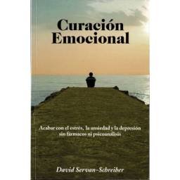 Curación emocional - David Serván-Schreiber