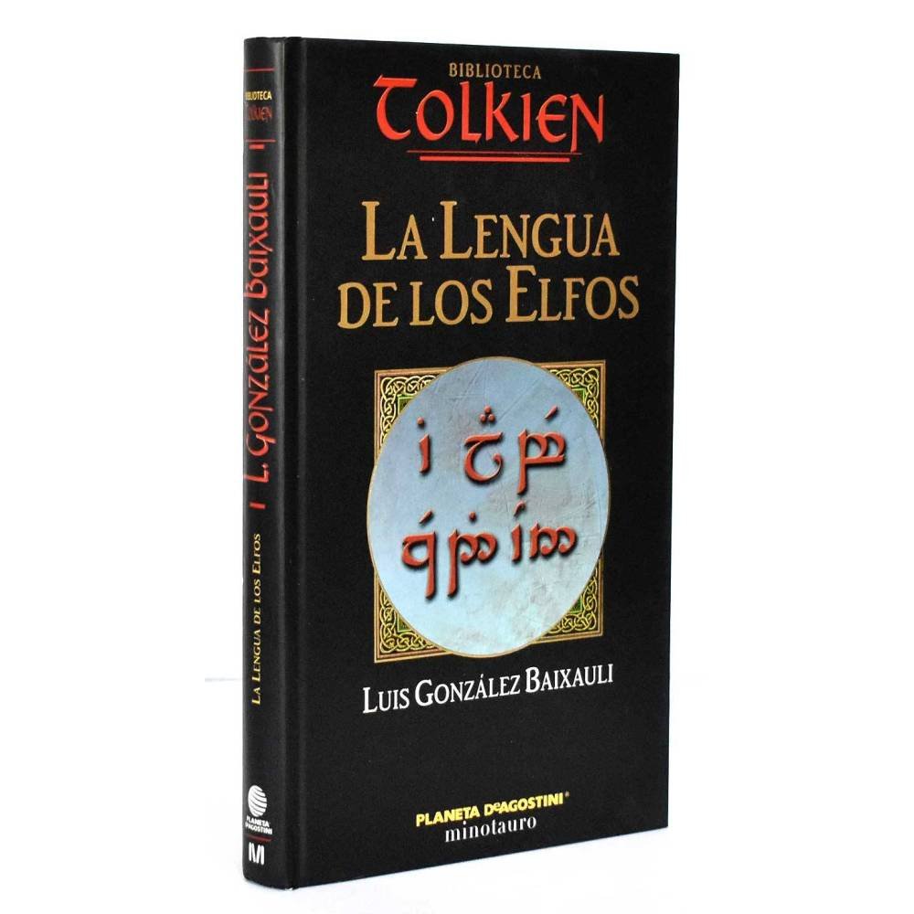 La Lengua de los Elfos. Biblioteca Tolkien - Luis González Baixauli