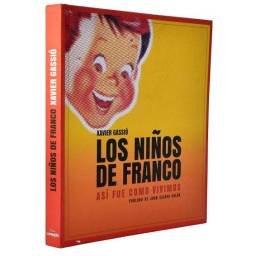 Los Niños de Franco. Así fue como vivimos (incluye DVD) - Xavier Gassió