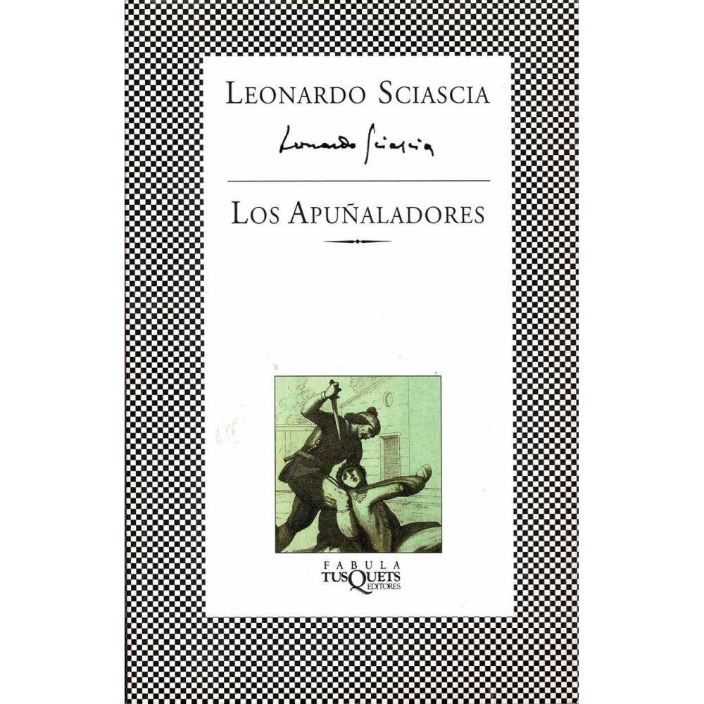 Los Apuñaladores - Leonardo Sciascia