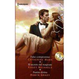 Falso compromiso / El secreto del magnate / Pasión divina - Catherine Mann / Kasey Michaels / Robyn Grady