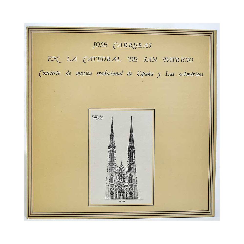 José Carreras - En la Catedral de San Patricio. Concierto de música tradicional de España y Las Américas. LP