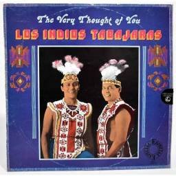 Los Indios Tabajaras - The Very Thought of You. LP