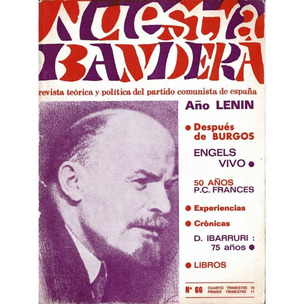 Nuestra Bandera. Revista teórica y política del Partido Comunista de España No. 66. 1970-1971