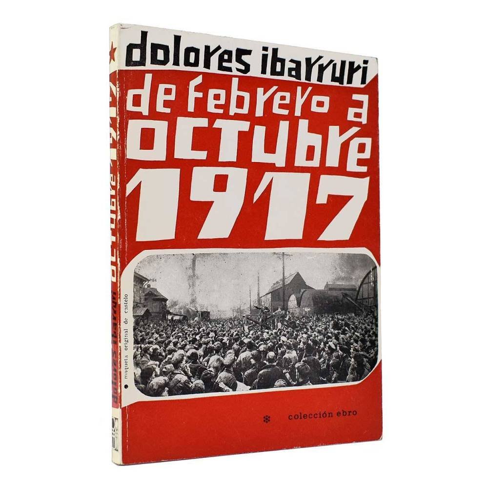 De febrero a octubre 1917 - Dolores Ibarruri