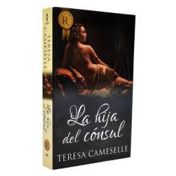 La hija del cónsul - Teresa Cameselle