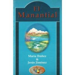 El Manantial. Un libro de historias - María Ibáñez, Jesús Jiménez