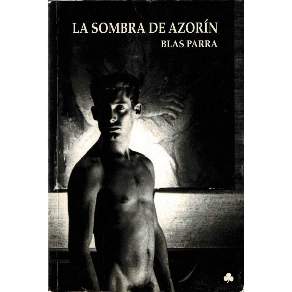La sombra de Azorín - Blas Parra