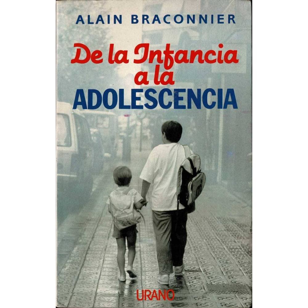 De la infancia a la adolescencia - Alain Braconnier