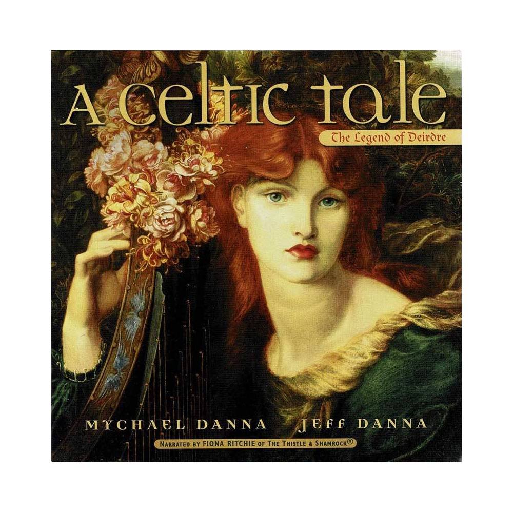 Mychael Danna, Jeff Danna, Fiona Ritchie - A Celtic Tale (narrado). CD