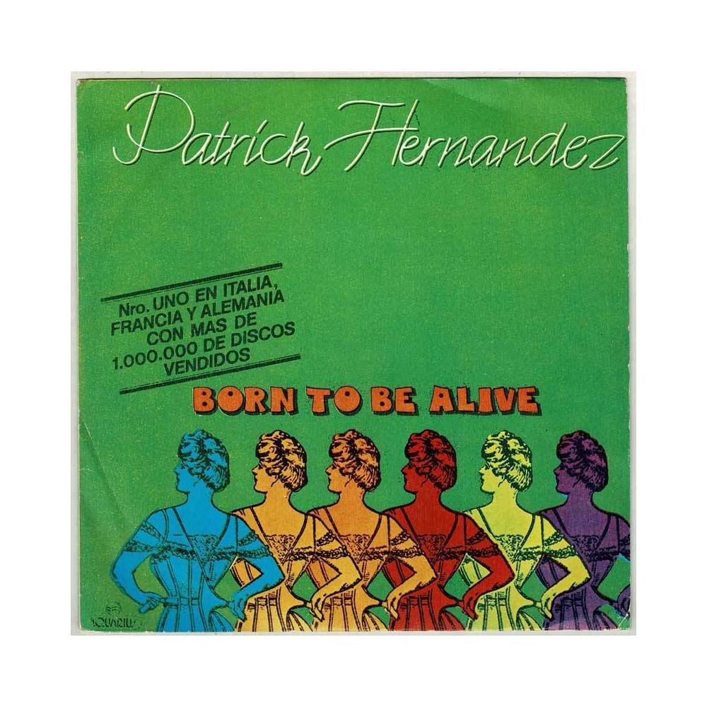 Patrick Hernandez - Born to be Alive. Single