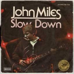 John Miles - Slow Down /...