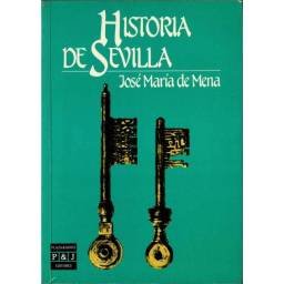 Historia de Sevilla (dedicado) - José María de Mena