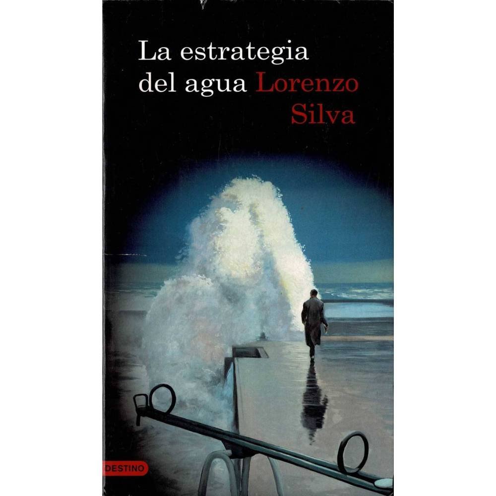 La estrategia del agua - Lorenzo Silva