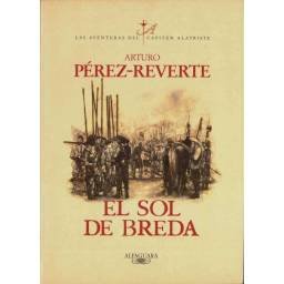 Las Aventuras del Capitán Alatriste Vol. III. El Sol de Breda - Arturo Pérez-Reverte