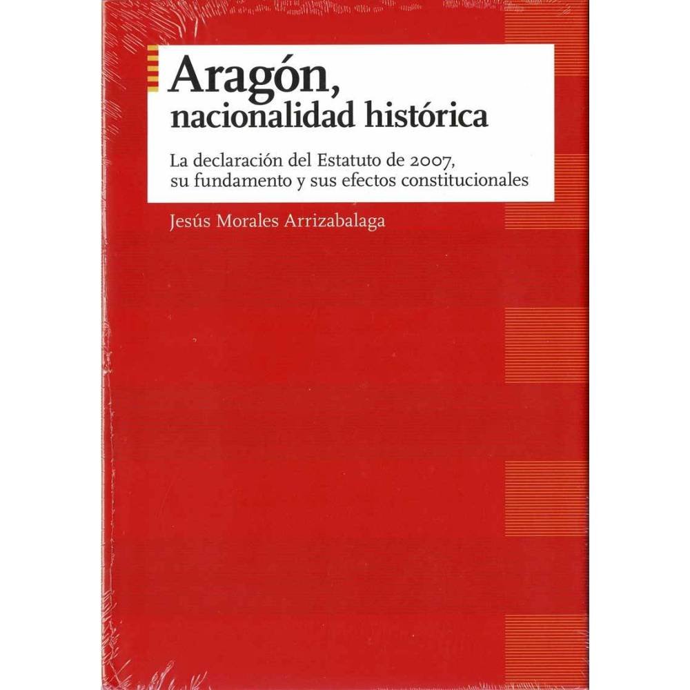Aragón, nacionalidad histórica - Jesús Morales Arrizabalaga