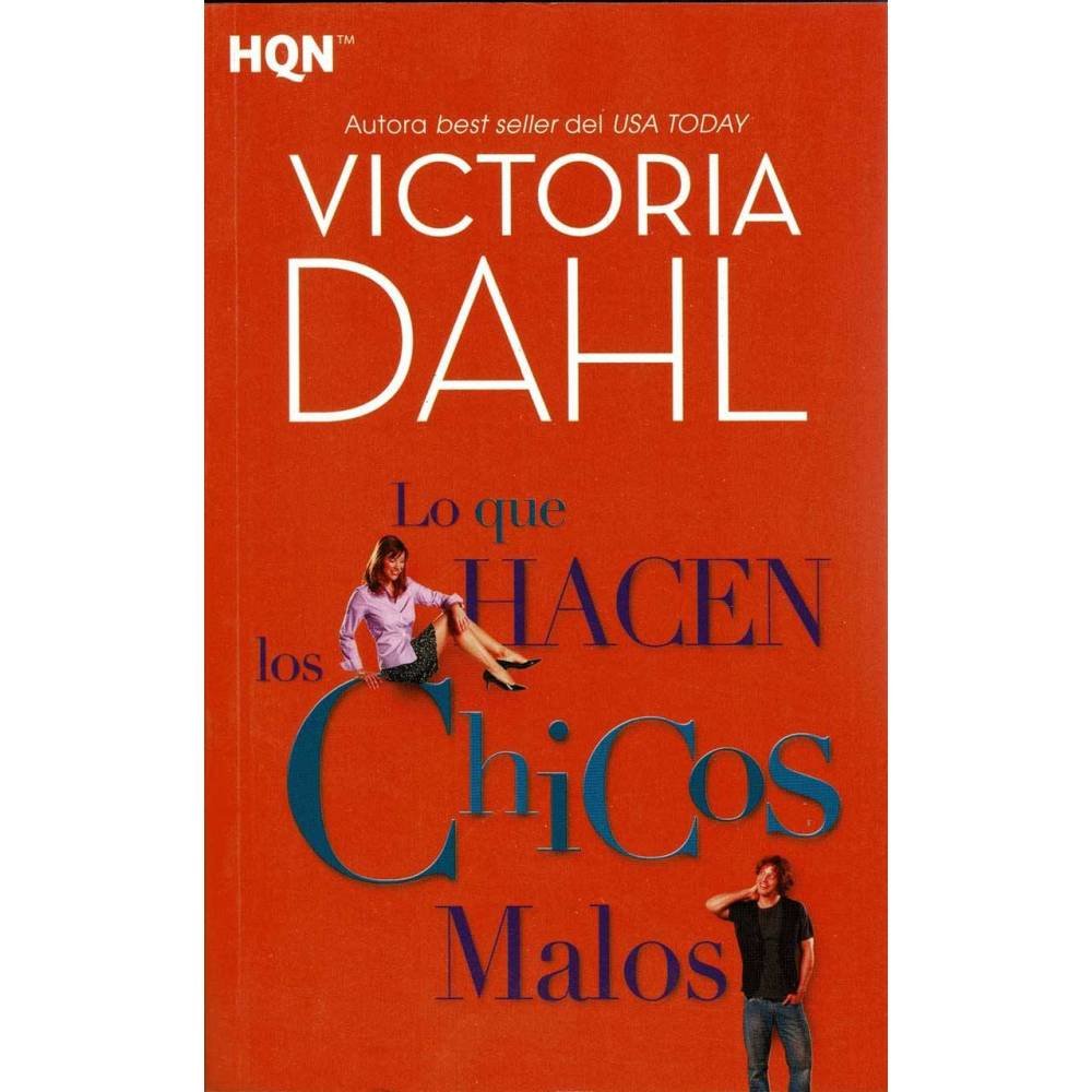 Lo que hacen los chicos malos - Victoria Dahl