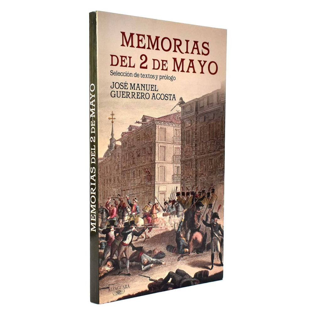 Memorias del 2 de Mayo - José Manuel Guerrero Acosta