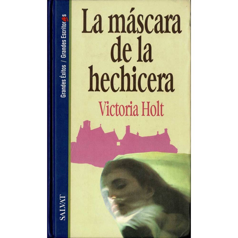 La máscara de la hechicera - Victoria Holt