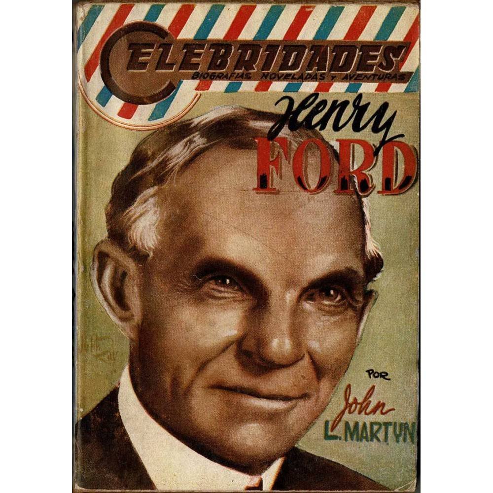 Celebridades No. 14. Henry Ford - John L. Martin