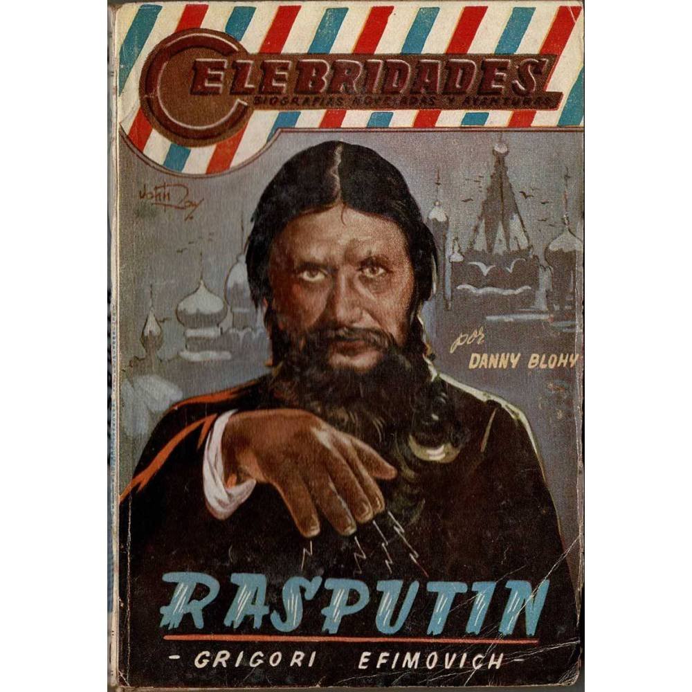 Celebridades No. 4. Grigori Efimovich Rasputin - Danny Blohy