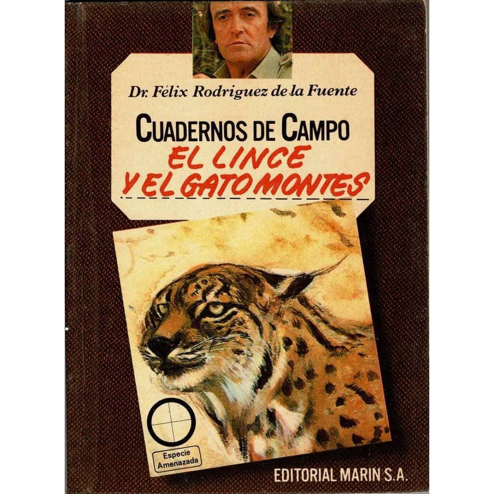 Cuadernos de Campo No. 1. El lince y el gato montés - Félix Rodríguez de la Fuente