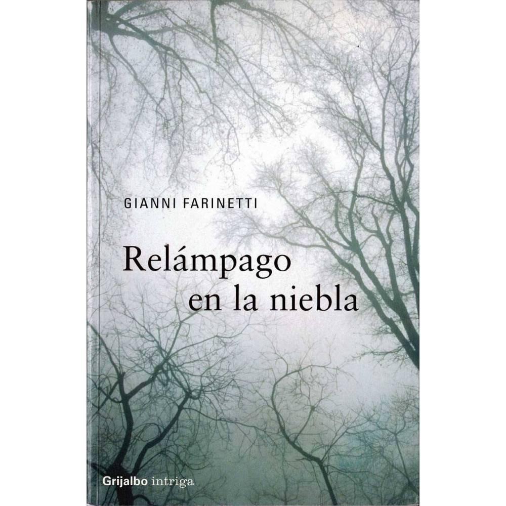 Relámpago en la niebla - Gianni Farinetti