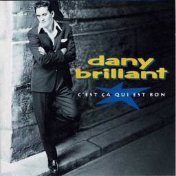 Dany Brillant - C'Est Ça Qui Est Bon. CD