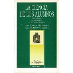 La ciencia de los alumnos - José Hierrezuelo Moreno, Antonio Montero Moreno