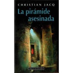 La pirámide asesinada - Christian Jacq