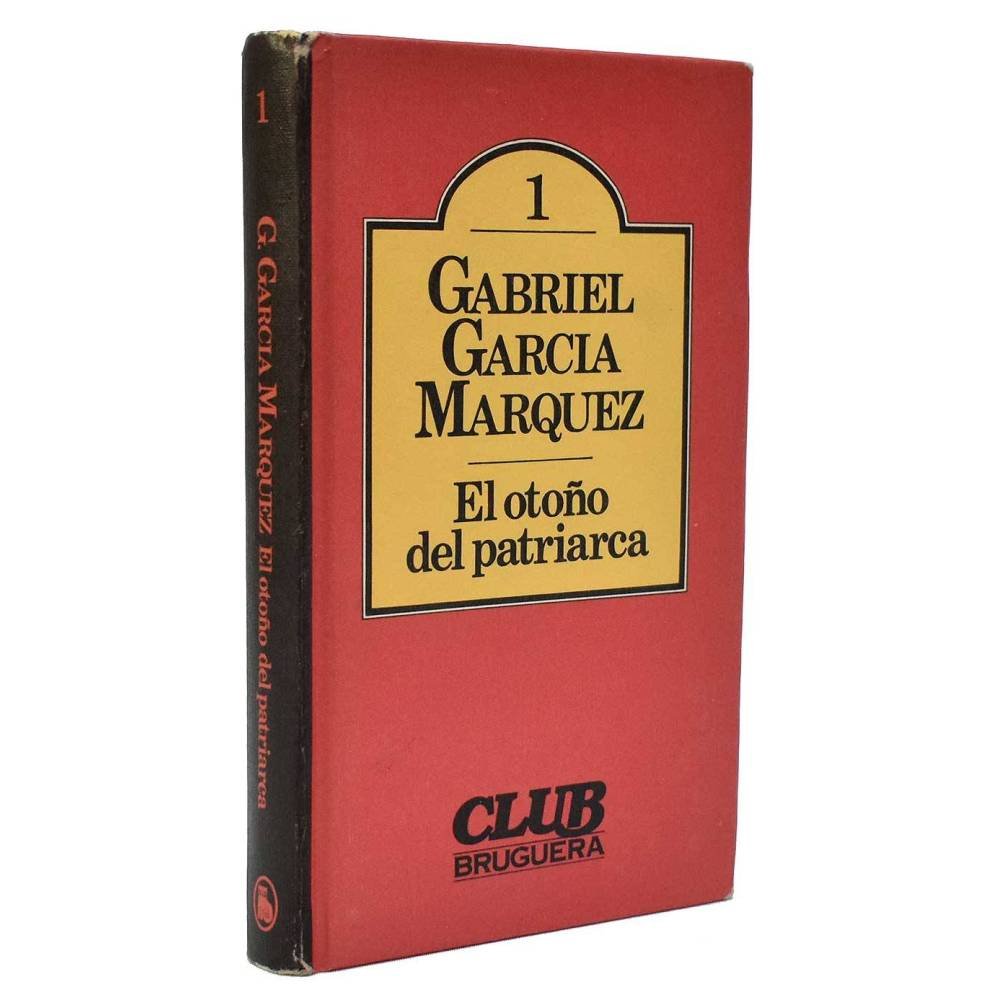El otoño del patriarca - Gabriel García Márquez