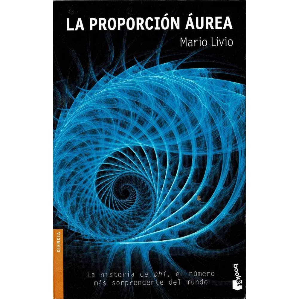 La proporción áurea - Mario Livio