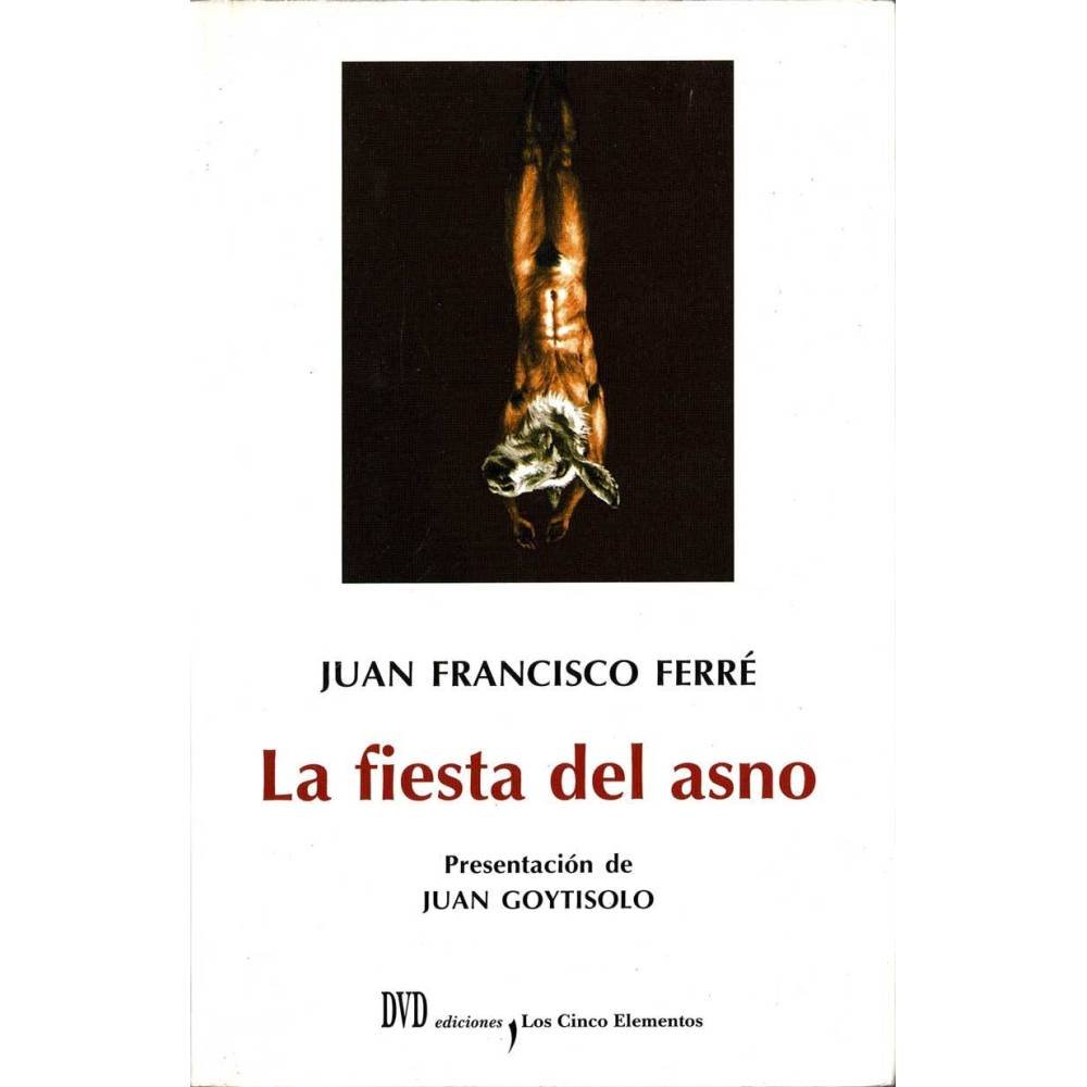 La fiesta del asno (dedicado) - Juan Francisco Ferré