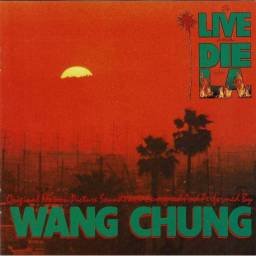 Wang Chung - To Live And Die In L.A. (Original Motion Picture Soundtrack). CD