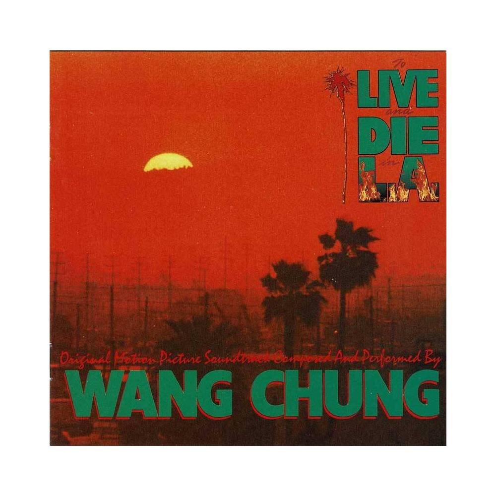 Wang Chung - To Live And Die In L.A. (Original Motion Picture Soundtrack). CD