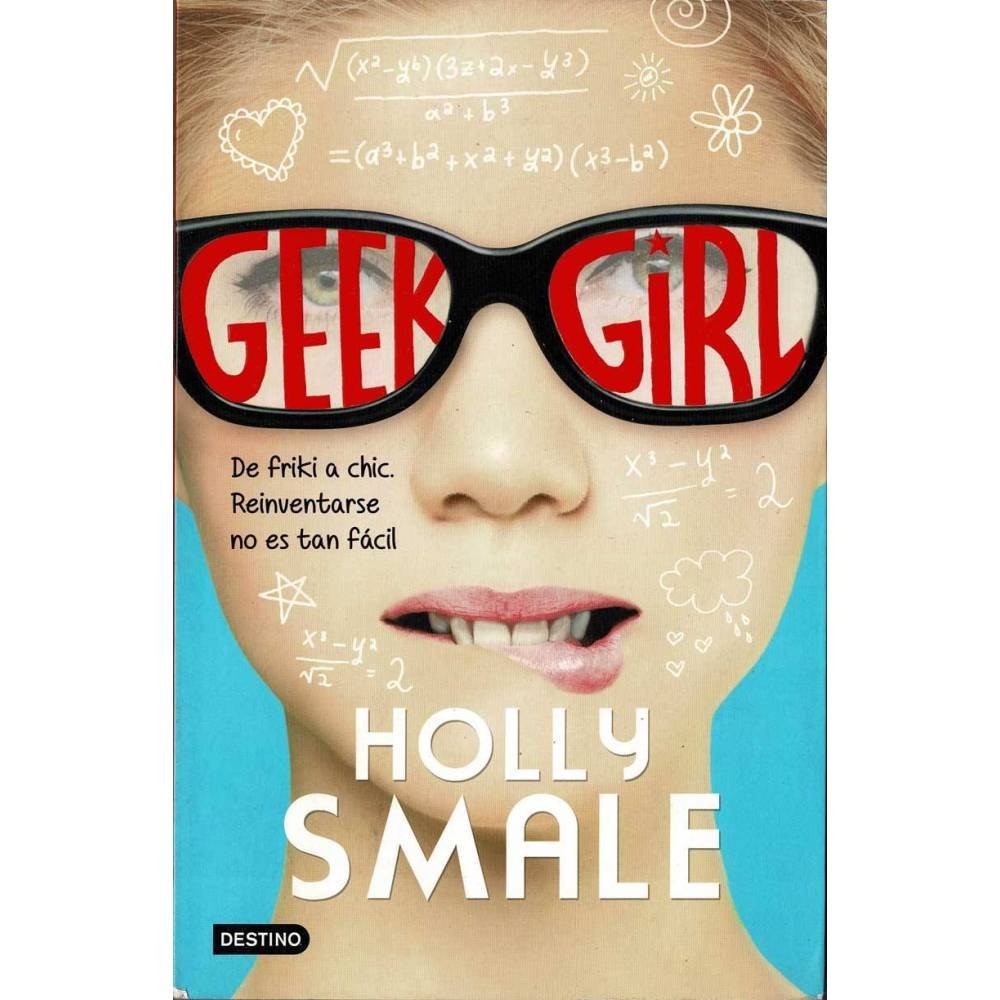 Geek Girl - Holly Smale