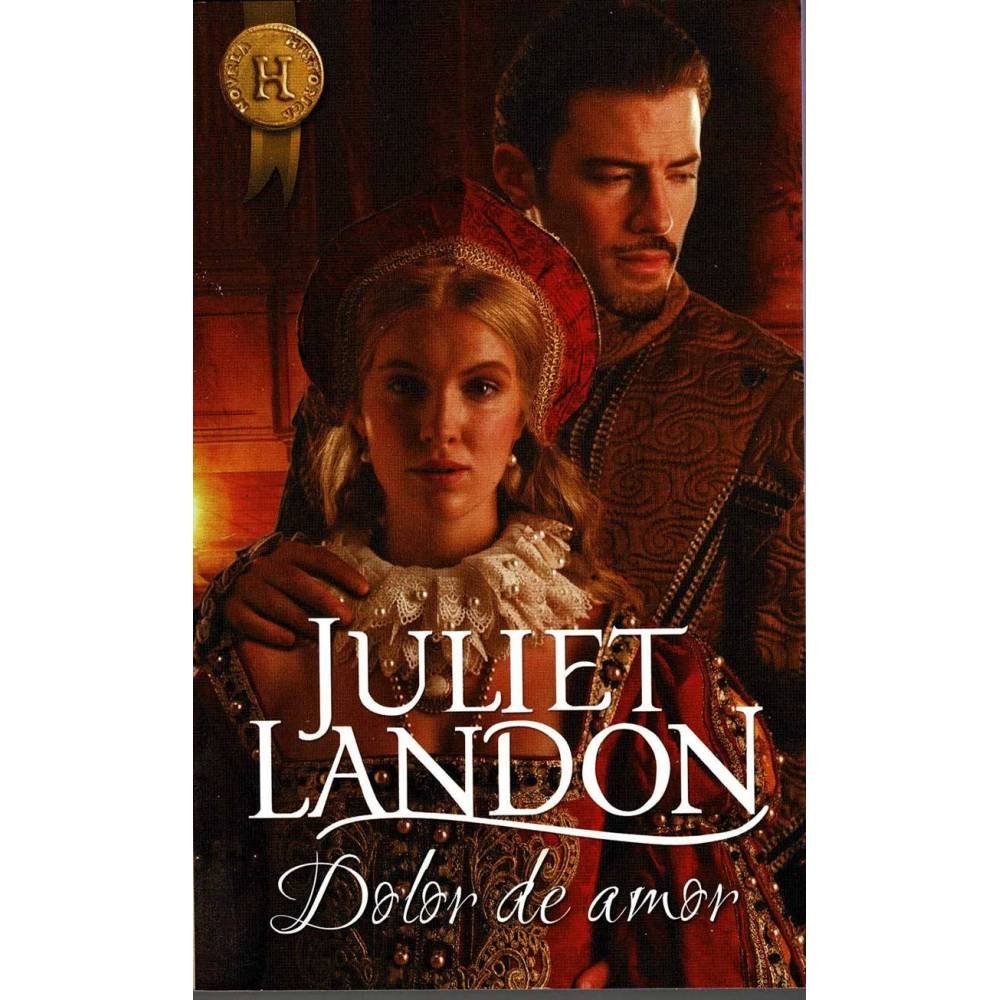 Dolor de amor - Juliet Landon