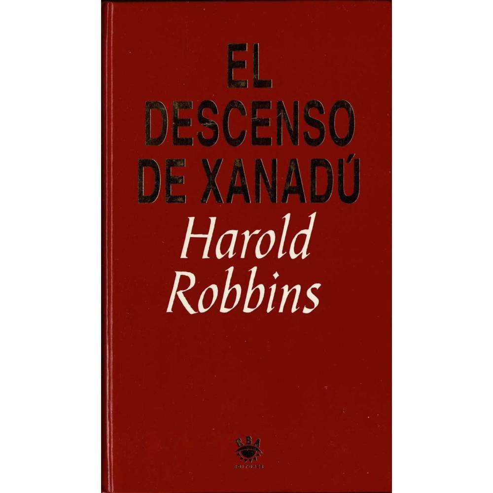 El descenso de Xanadú - Harold Robbins