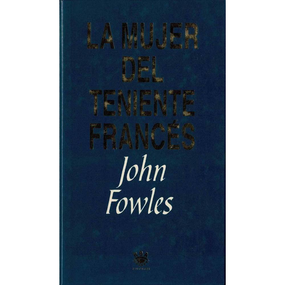 La mujer del teniente francés - John Fowles