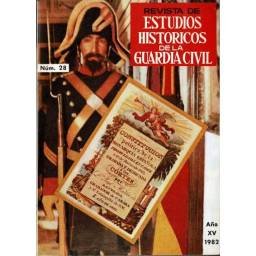 Revista de Estudios Históricos de la Guardia Civil No. 28. 1982