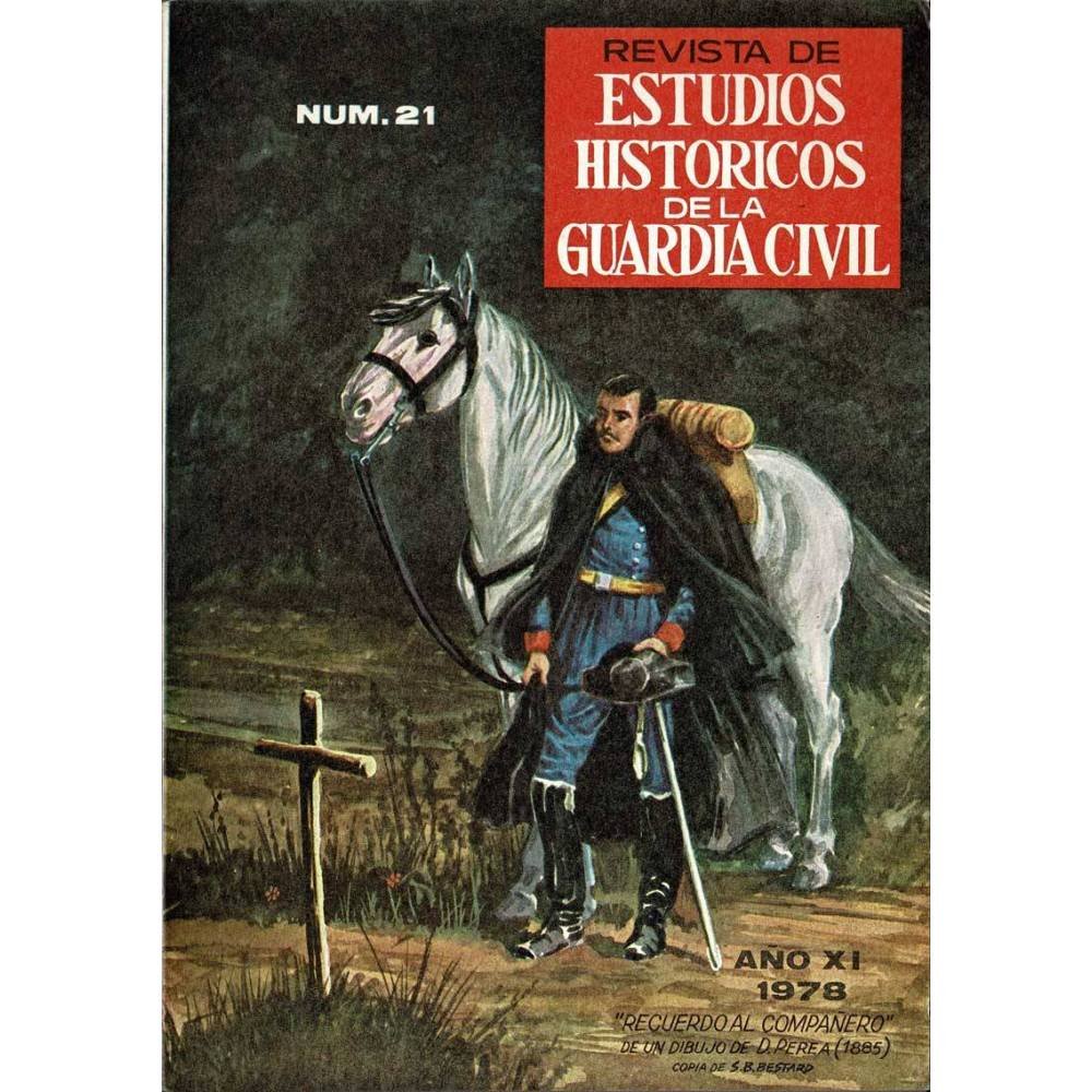 Revista de Estudios Históricos de la Guardia Civil No. 21. 1978