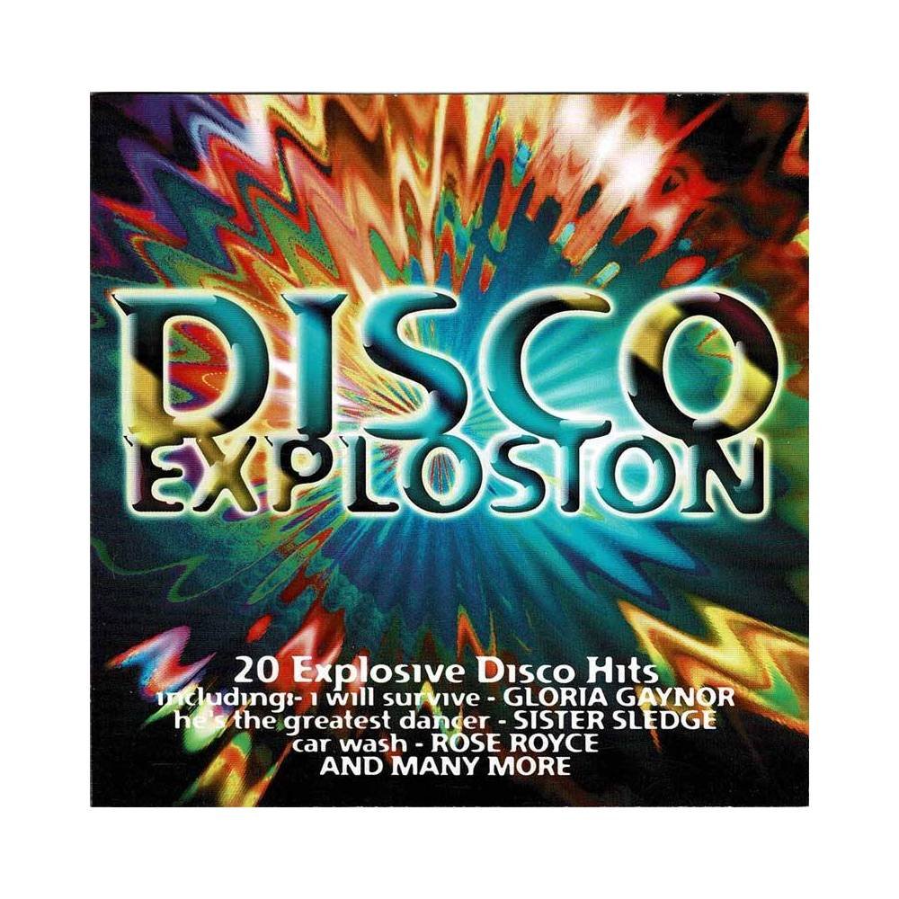 Disco Explosion - 20 Explosive Disco Hits. CD