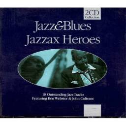 Ben Webster & John Coltrane - Jazz & Blues. Jazzax Heroes. 2 x CD