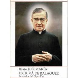 Beato José María Escrivá de Balaguer. Fundador del Opus Dei. Hoja informativa. Número extraordinario