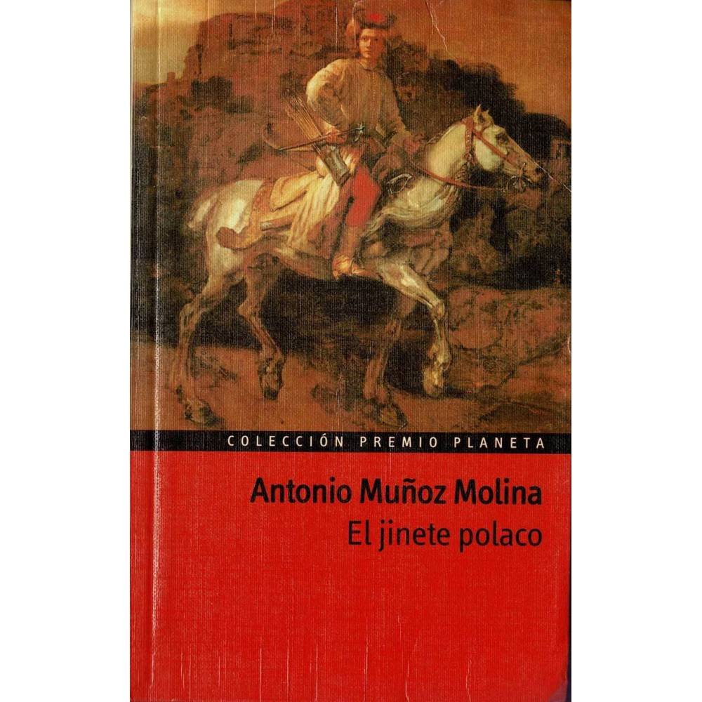 El jinete polaco - Antonio Muñoz Molina