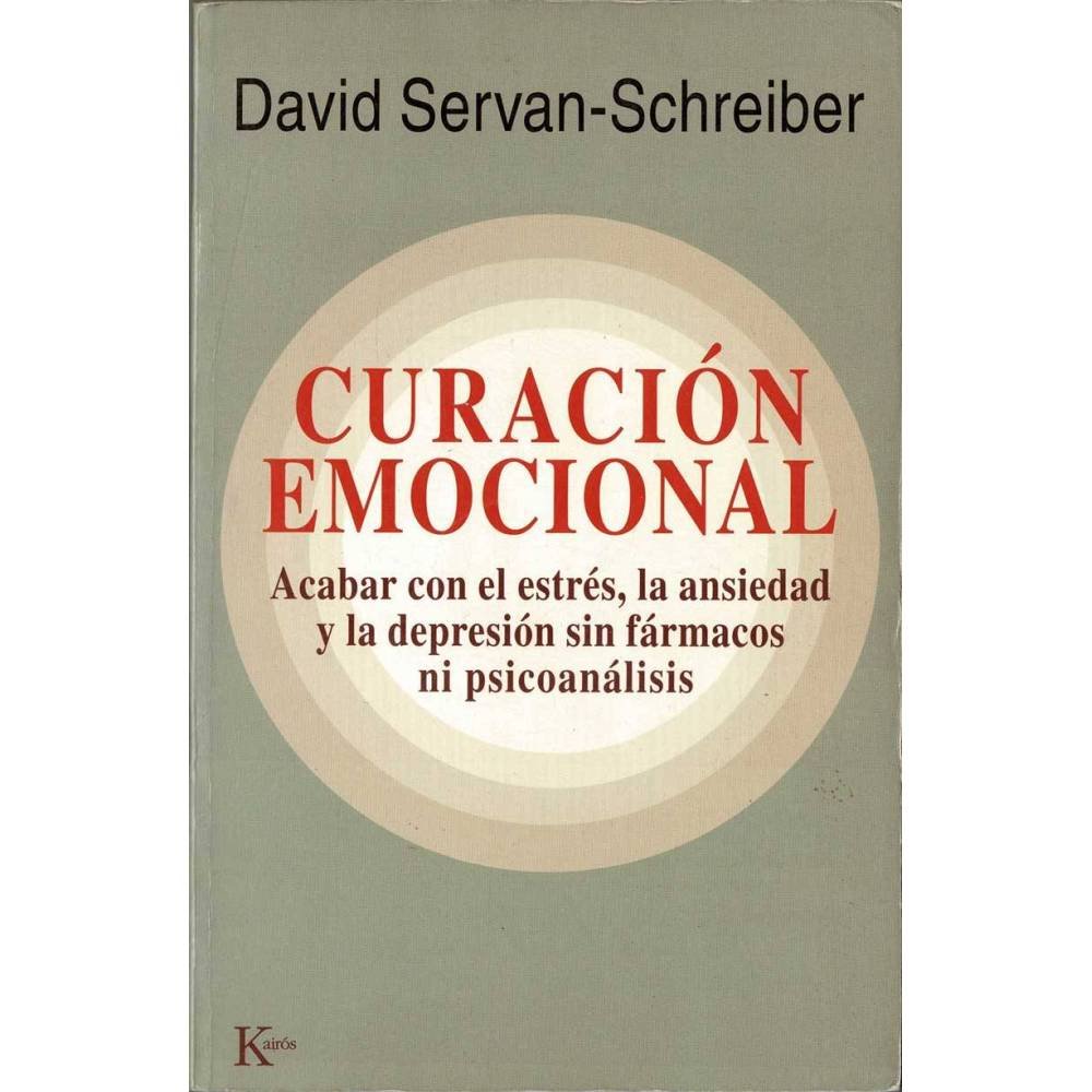 Curación Emocional - David Serván-Schreiber